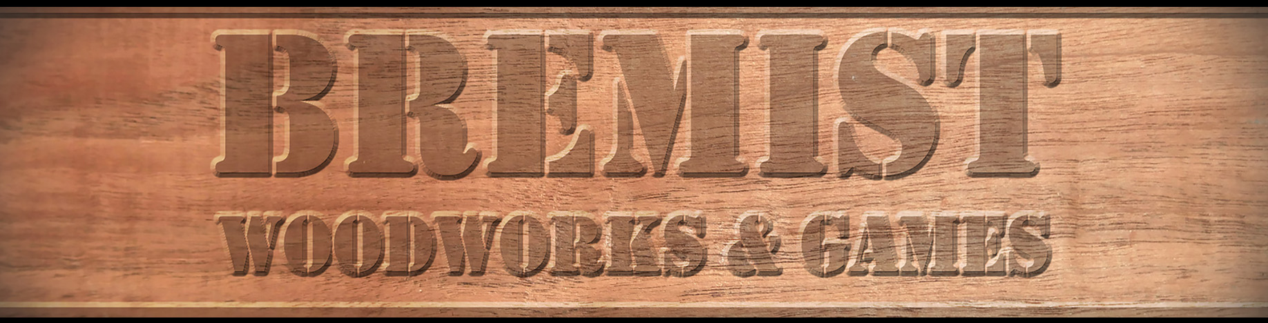 BreMiSt Woodworks and Games Title